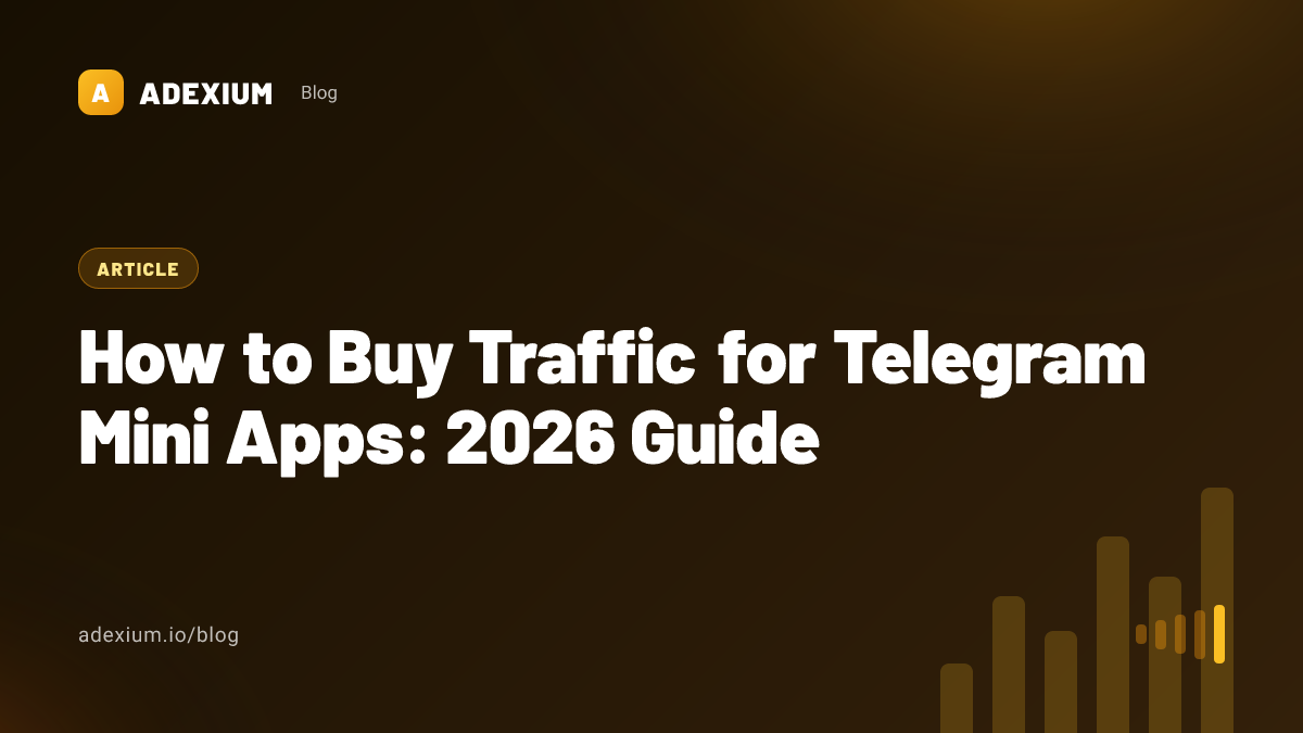 How to Buy Traffic for Telegram Mini Apps: 2026 Guide