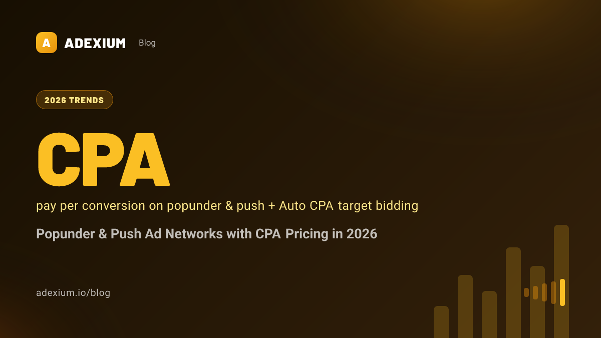 Popunder & Push Ad Networks with CPA Pricing in 2026